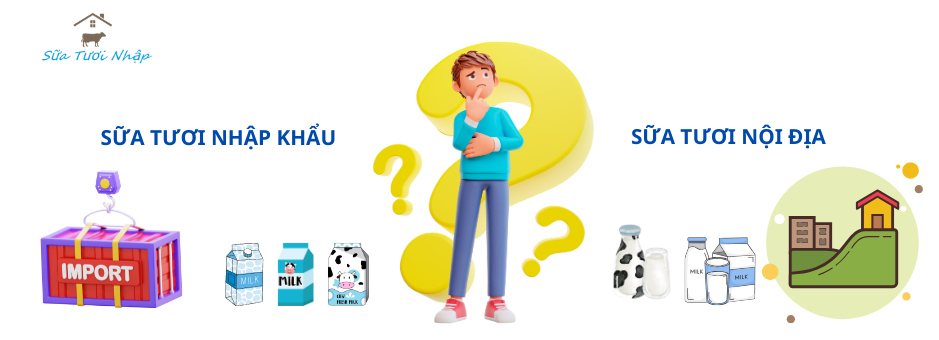 sua-tuoi-nhap-khau-hay-sua-tuoi-noi-dia.png (127 KB)